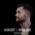 cover: Calum Scott - Rhythm Inside (Acoustic)