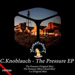 cover: C Knoblauch - The Pressure EP