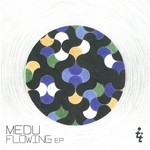 cover: Medu - Flowing EP