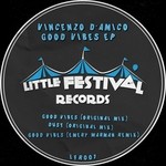 cover: Vincenzo D'amico - Good Vibes EP