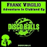 cover: Frank Virgilio - Adventure In Clubland EP