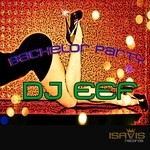 cover: Dj Eef - Bachelor Party