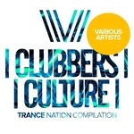 cover: Various - Clubbers Culture: Trance Nation Compilation