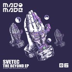 cover: Svetec - The Beyond EP