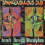 cover: Jonah Dan & Disciples - Spangdubulous Dub