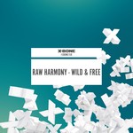 cover: Raw Harmony - Wild & Free