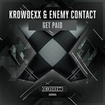 cover: Krowdexx & Enemy Contact - Get Paid