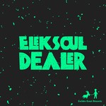 cover: Eleksoul - Dealer