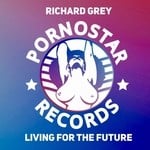 cover: Richard Grey - Living For The Future