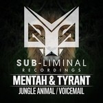 cover: Mentah & Tyrant - Jungle Animal/Voicemail