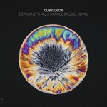 cover: Cubicolor - Dead End Thrills