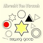 cover: Albrecht Von Strauch - Feeling Good