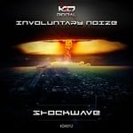 cover: Involuntary Noize - Shockwave