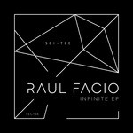 cover: Raul Facio - Infinite EP