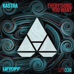 cover: Kastra - Everything You Want