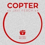 cover: Javi Ferch - Copter