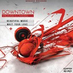 cover: Downtown - House Lovers EP