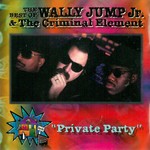 cover: Wally Jump Jr.|Criminal Element Orchestra - The Best Of Wally Jump Jr & The Criminal Element: Private Party