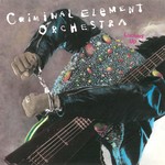 cover: Criminal Element Orchestra - Locked Up