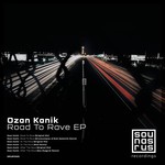 cover: Ozan Kanik - Road To Rave EP