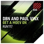 cover: Dbn & Paul Vinx - Get A Moev On