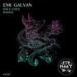 cover: Emi Galvan - Dreams Remixes