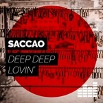 cover: Saccao - Deep Deep Lovin'