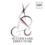 cover: Sutter Cane - Dirty Funk