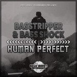 cover: Bass Shock|Basstripper - Human Perfect EP