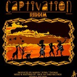 cover: Kennedy|Mad Ras|Alma Boy|Brother B|Mushman|Mandella Linkz - Captivation Riddim