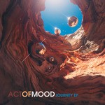 cover: Act Of Mood - Journey EP