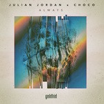 cover: Choco|Julian Jordan - Always