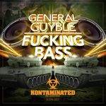 cover: General Guyble - Fucking Bass