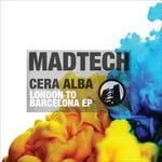 cover: Cera Alba - London To Barcelona