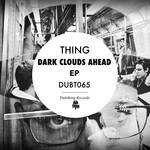 cover: Thing - Dark Clouds Ahead EP