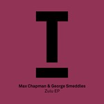 cover: Max Chapman & George Smeddles - Zulu EP