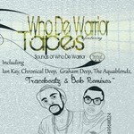 cover: Who De Warrior - Sounds Of Who De Warrior (feat Tapes) (Remixes)