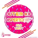 cover: Disperto Certain & Outer Kid - Old Tasty