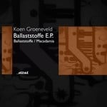 cover: Koen Groeneveld - Ballaststoffe EP