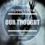 cover: Andrush|Emerich Horn - Our Thought EP