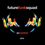 cover: Future Funk Squad - De-Mystified