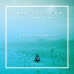 cover: Dantiez|Larae Starr - Bad Decisions