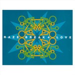 cover: Raze - Break 4 Love