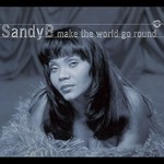 cover: Sandy B - Make The World Go Round