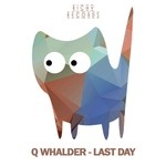 cover: Q Whalder - Last Day