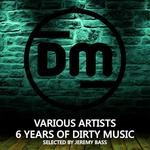 cover: Various - 6 Years Of Dirty Music