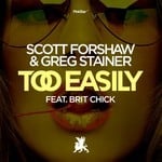 cover: Brit Chick|Scott Forshaw & Greg Stainer - Too Easily