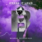 cover: Orkestrated|Will Sparks - Crank It Loud