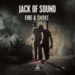 cover: Jack Of Sound - Fire & Smoke