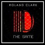 cover: Roland Clark - The Same